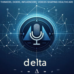 Podcast thumbnail for Delta: HealthTech Innovators