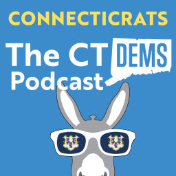 Podcast thumbnail for Connecticrats: The CT Dems Podcast