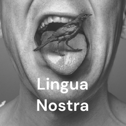 Podcast thumbnail for Lingua Nostra - Metaplasmos