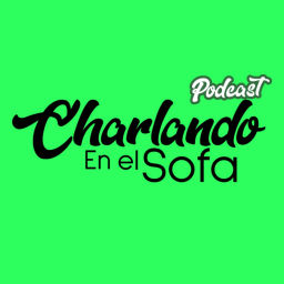 Podcast thumbnail for Charlando en el Sofá