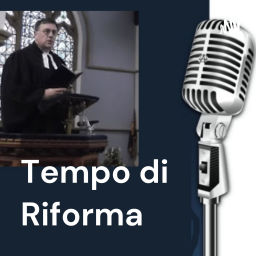 Podcast thumbnail for Tempo di Riforma - il podcast