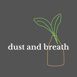 Podcast thumbnail for Dust and Breath
