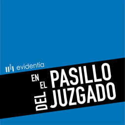 Podcast thumbnail for En el pasillo del Juzgado