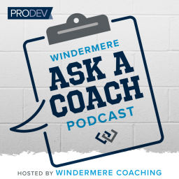 Podcast thumbnail for Windermere Ask A Coach.