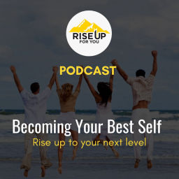 Podcast thumbnail for Rise Up For You