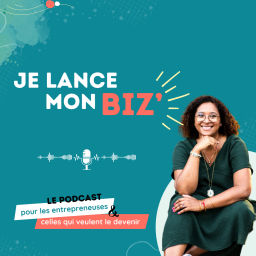 Podcast thumbnail for Je lance mon BIZ'