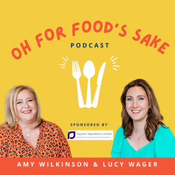 Podcast thumbnail for Oh For Food's Sake