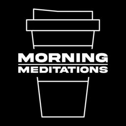 Podcast thumbnail for Morning Meditations