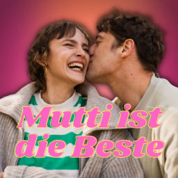 Podcast thumbnail for Mutti ist die Beste