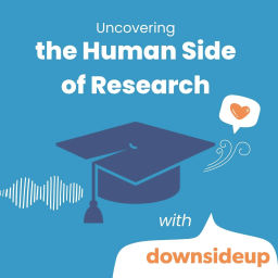 Podcast thumbnail for Uncovering the Human Side of Research