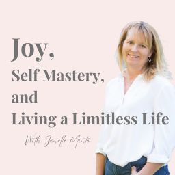 Podcast thumbnail for Joy, Self Mastery, and Living a Limitless Life