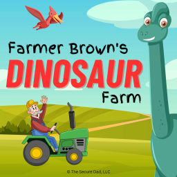 Podcast thumbnail for Farmer Brown's Dinosaur Farm