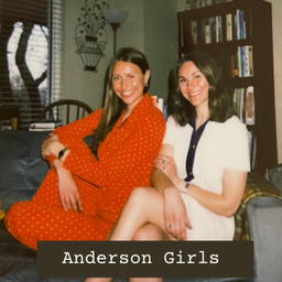 Podcast thumbnail for Anderson Girls