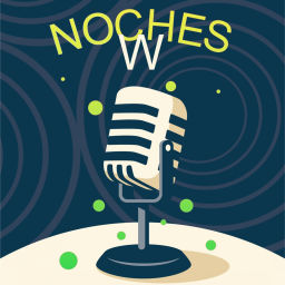 Podcast thumbnail for Noches W