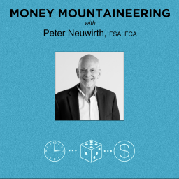 Podcast thumbnail for Money Mountaineering with Actuary Peter Neuwirth