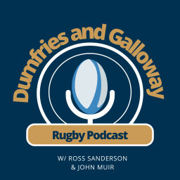 Podcast thumbnail for Dumfries & Galloway Rugby Podcast