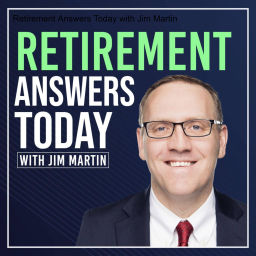 Podcast thumbnail for Retirement Answers Today with Jim Martin