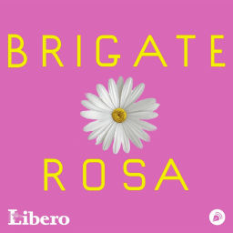 Podcast thumbnail for Brigate Rosa