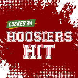 Podcast thumbnail for Locked On Hoosiers Hit - Quick Takes on Indiana Hoosiers Football & Basketball