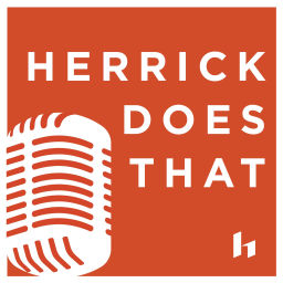 Podcast thumbnail for Herrick Does That