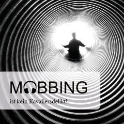 Podcast thumbnail for Mobbing ist kein Kavaliersdelikt