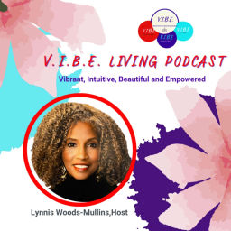 Podcast thumbnail for V.I.B.E. Living Podcast