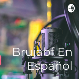 Podcast thumbnail for BruJabf En Español