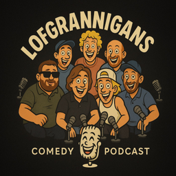 Podcast thumbnail for Lofgrannigans