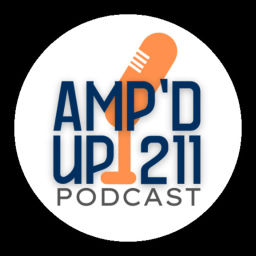 Podcast thumbnail for The AMP'D UP211 Podcast