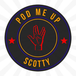 Podcast thumbnail for Pod Me Up, Scotty