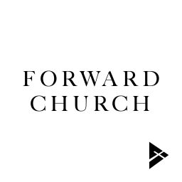 Podcast thumbnail for Forward Church