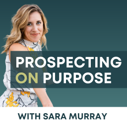 Podcast thumbnail for Prospecting on Purpose