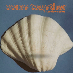 Podcast thumbnail for Come Together Podcast