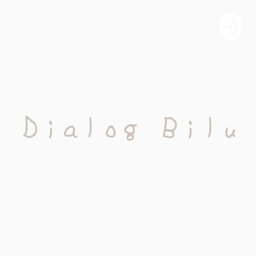 Podcast thumbnail for Dialog Bilu
