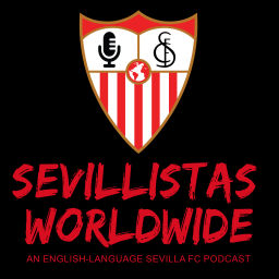 Podcast thumbnail for Sevillistas Worldwide
