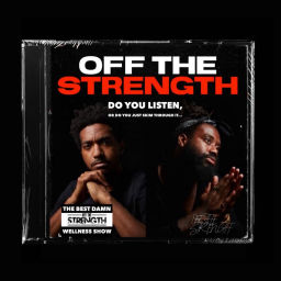Podcast thumbnail for Off The Strength