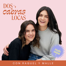 Podcast thumbnail for Dos Cabras Locas