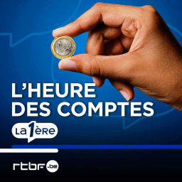 Podcast thumbnail for L'heure des comptes: l'actualité économique