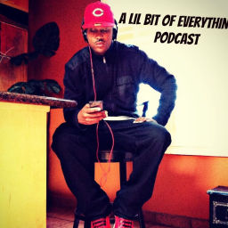 Podcast thumbnail for A Lil Bit Of Everything