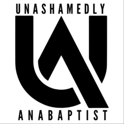 Podcast thumbnail for Unashamedly Anabaptist Podcast