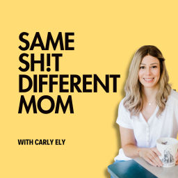 Podcast thumbnail for Same Shit, Different Mom