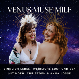 Podcast thumbnail for Venus Muse Milf - Sinnlich leben, weibliche Lust und Sex