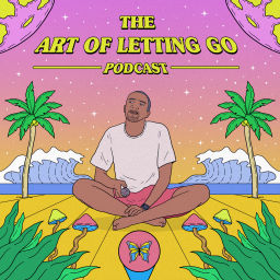 Podcast thumbnail for The Art of Letting Go Podcast