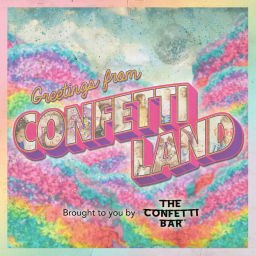 Podcast thumbnail for Greetings From Confetti Land