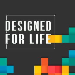Podcast thumbnail for Designed for Life