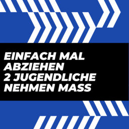Podcast thumbnail for Einfach mal abziehen - 2 Jugendliche nehmen Mass