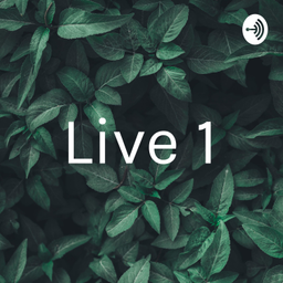 Podcast thumbnail for Live 1