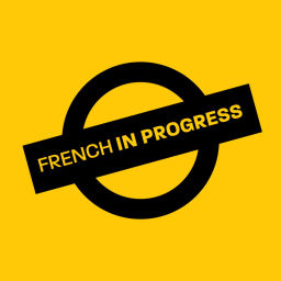 Podcast thumbnail for French in Progress