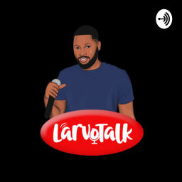 Podcast thumbnail for LarvoTalk