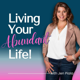 Podcast thumbnail for Living Your Abundant Life